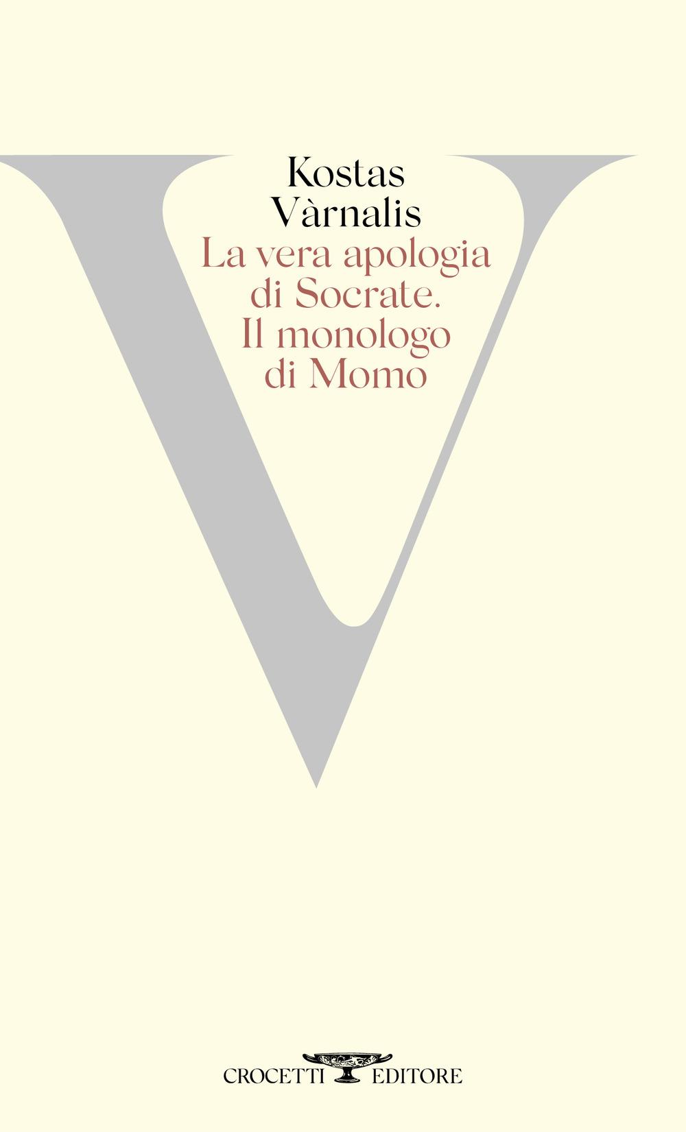 Vorderes Coverbild La vera apologia di Socrate. Il monologo di Momo