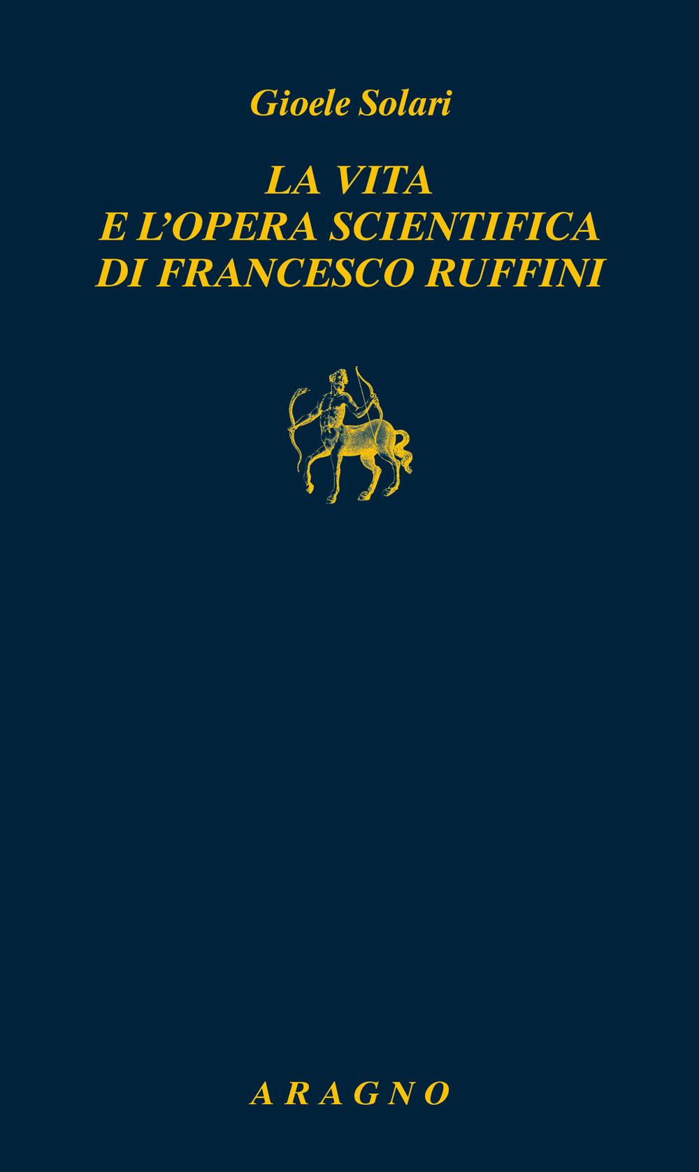 Vorderes Coverbild La vita e l'opera scientifica di Francesco Ruffini