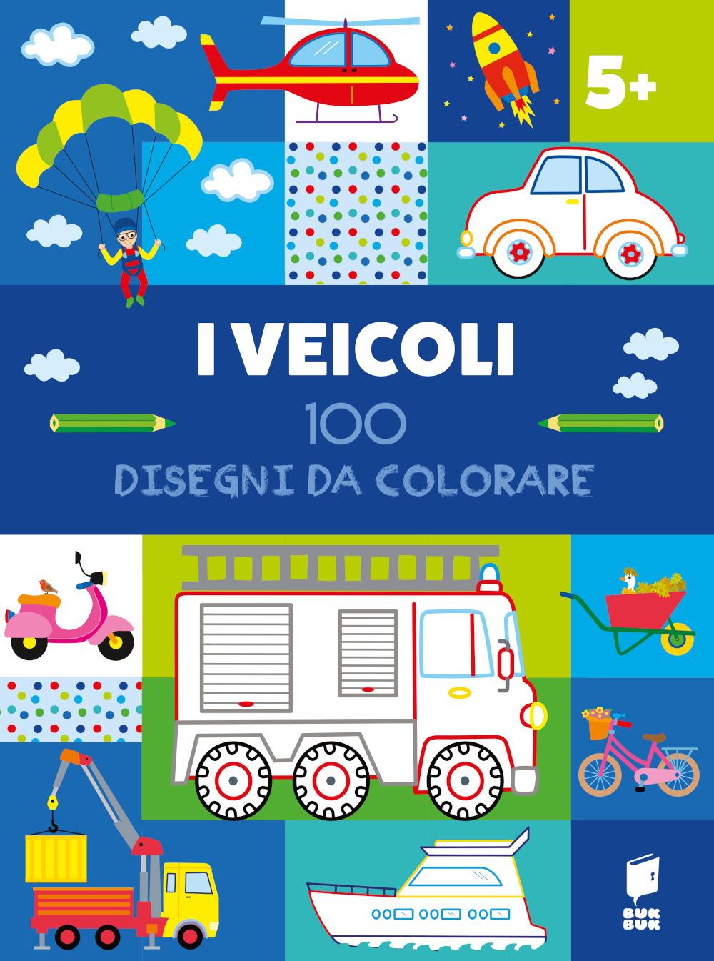 Vorderes Coverbild I veicoli. 100 disegni da colorare