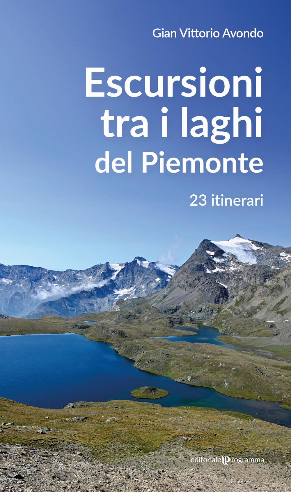 Vorderes Coverbild Escursioni tra i laghi del Piemonte. 23 itinerari