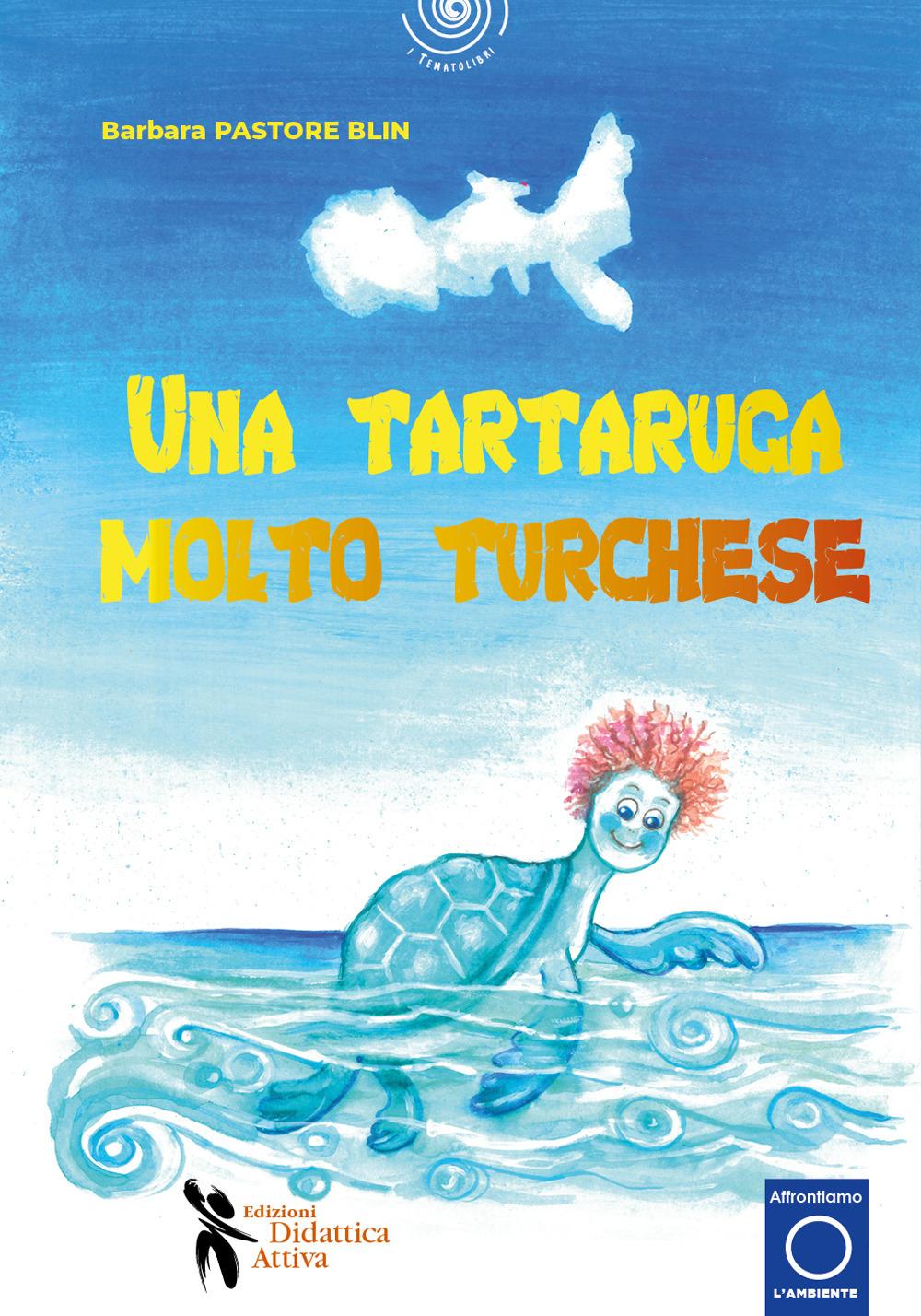 Vorderes Coverbild Una tartaruga molto turchese