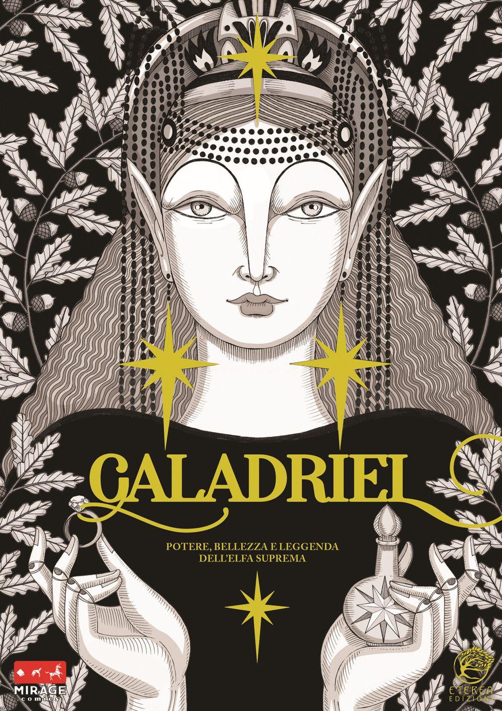 Vorderes Coverbild Galadriel. Potere, bellezza e leggenda dell'Elfa suprema Variant version
