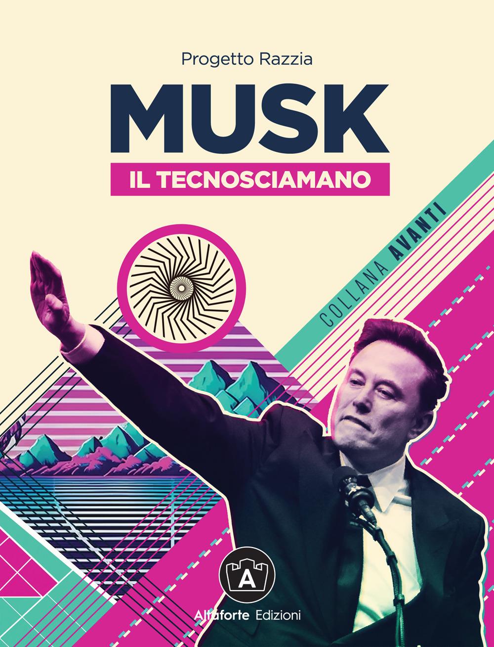 Vorderes Coverbild Musk. Il tecnosciamano