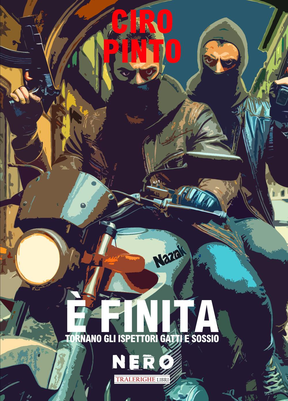 Vorderes Coverbild È finita. Un'indagine degli ispettori Irene Gatti e Stefano Sossio