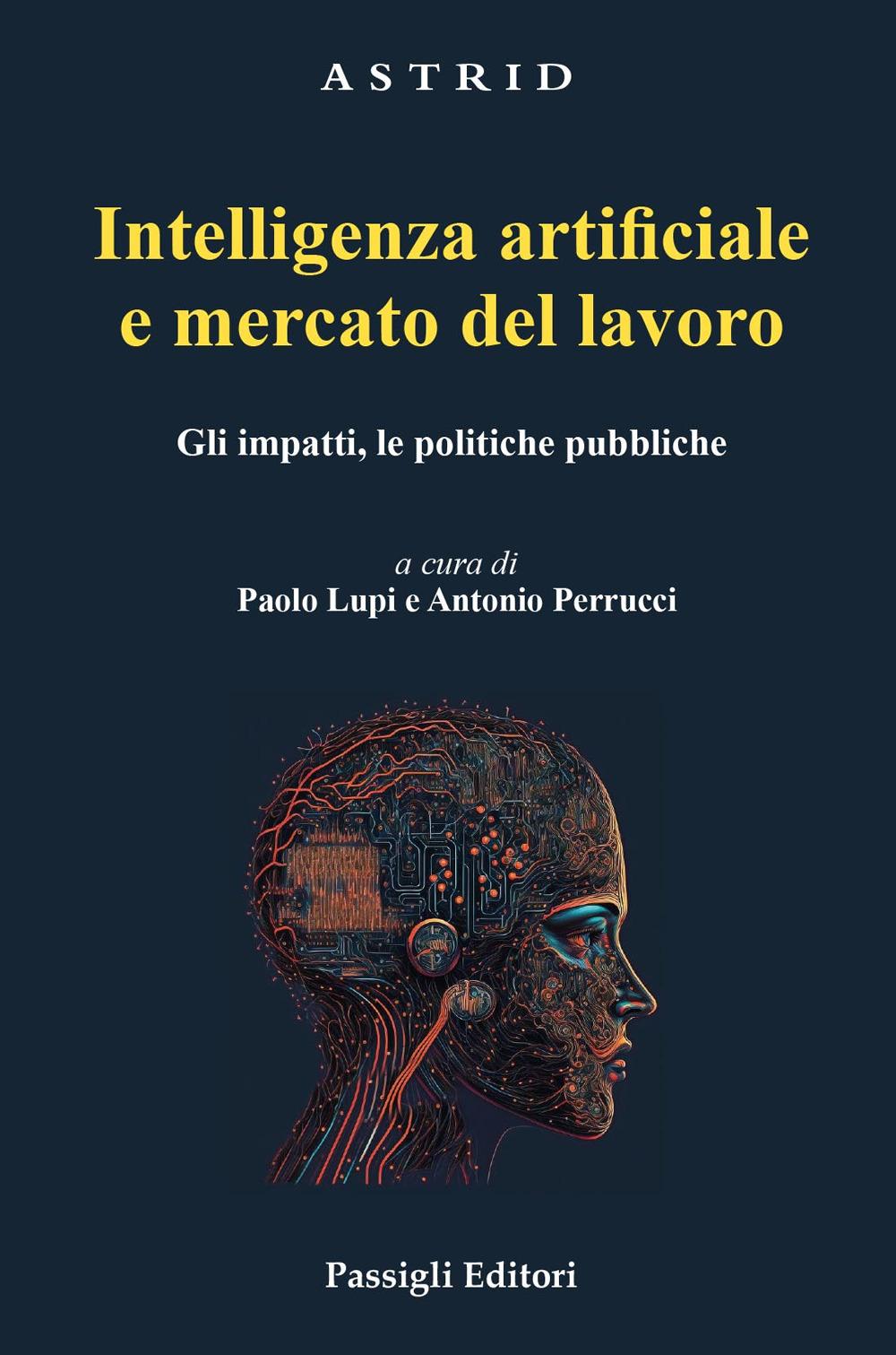 Vorderes Coverbild Intelligenza artificiale e mercato del lavoro. Gli impatti, le politiche pubbliche