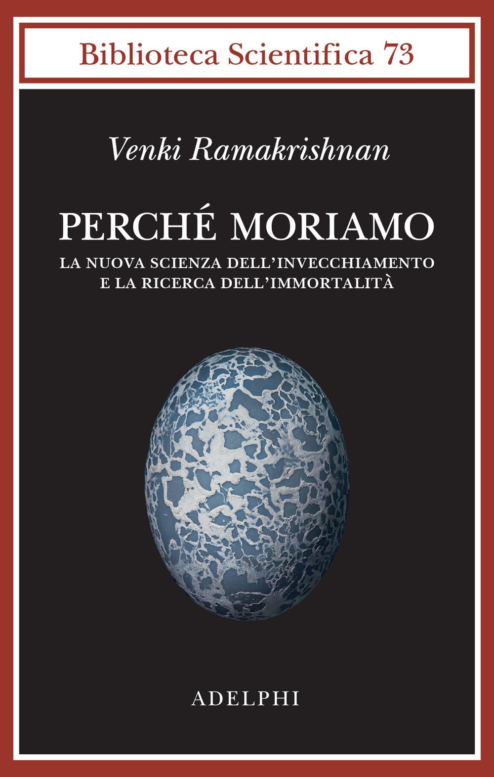 Vorderes Coverbild Perché moriamo. La nuova scienza dell'invecchiamento e la ricerca dell'immortalità