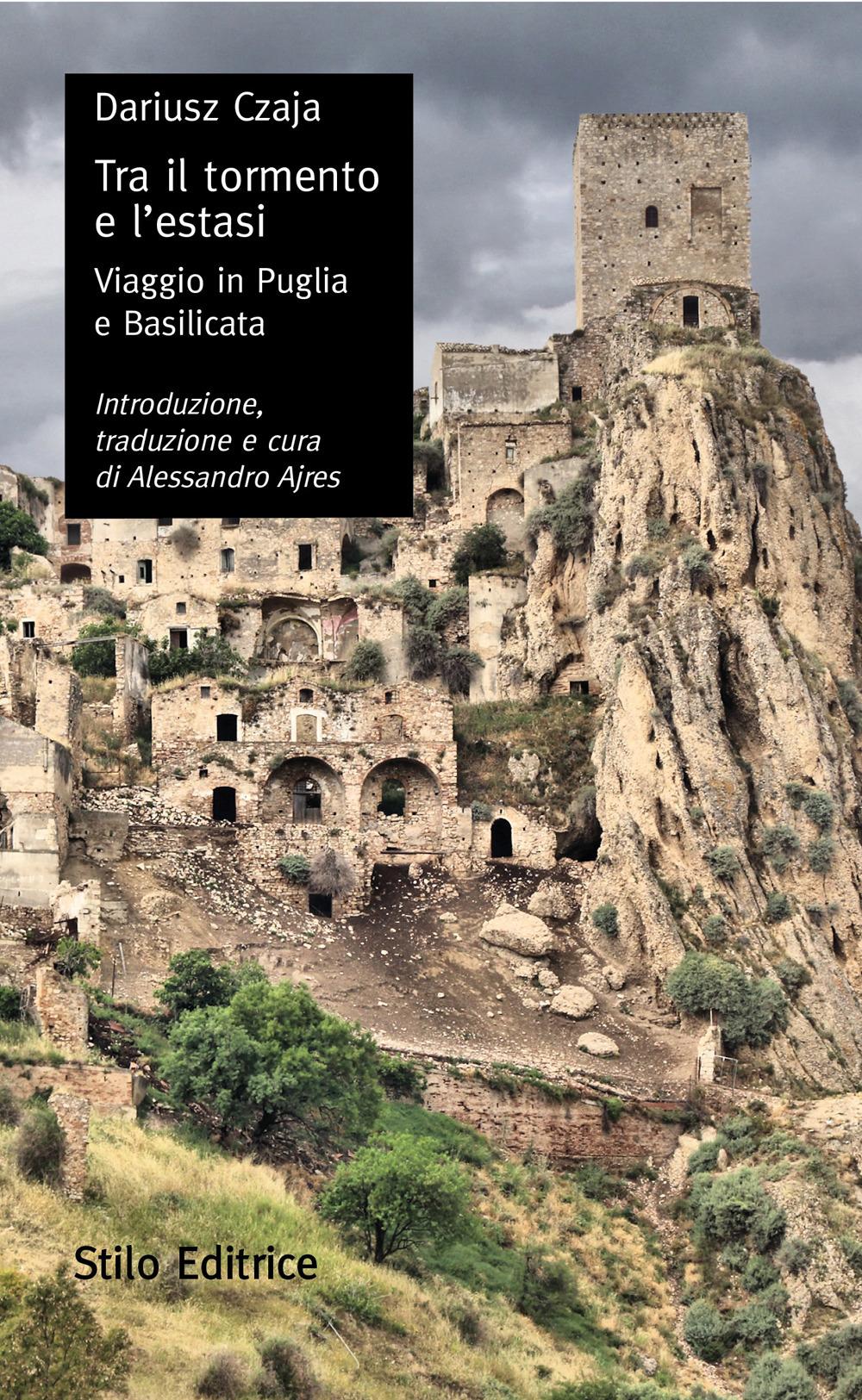 Vorderes Coverbild Tra il tormento e l'estasi. Viaggio in Puglia e in Basilicata