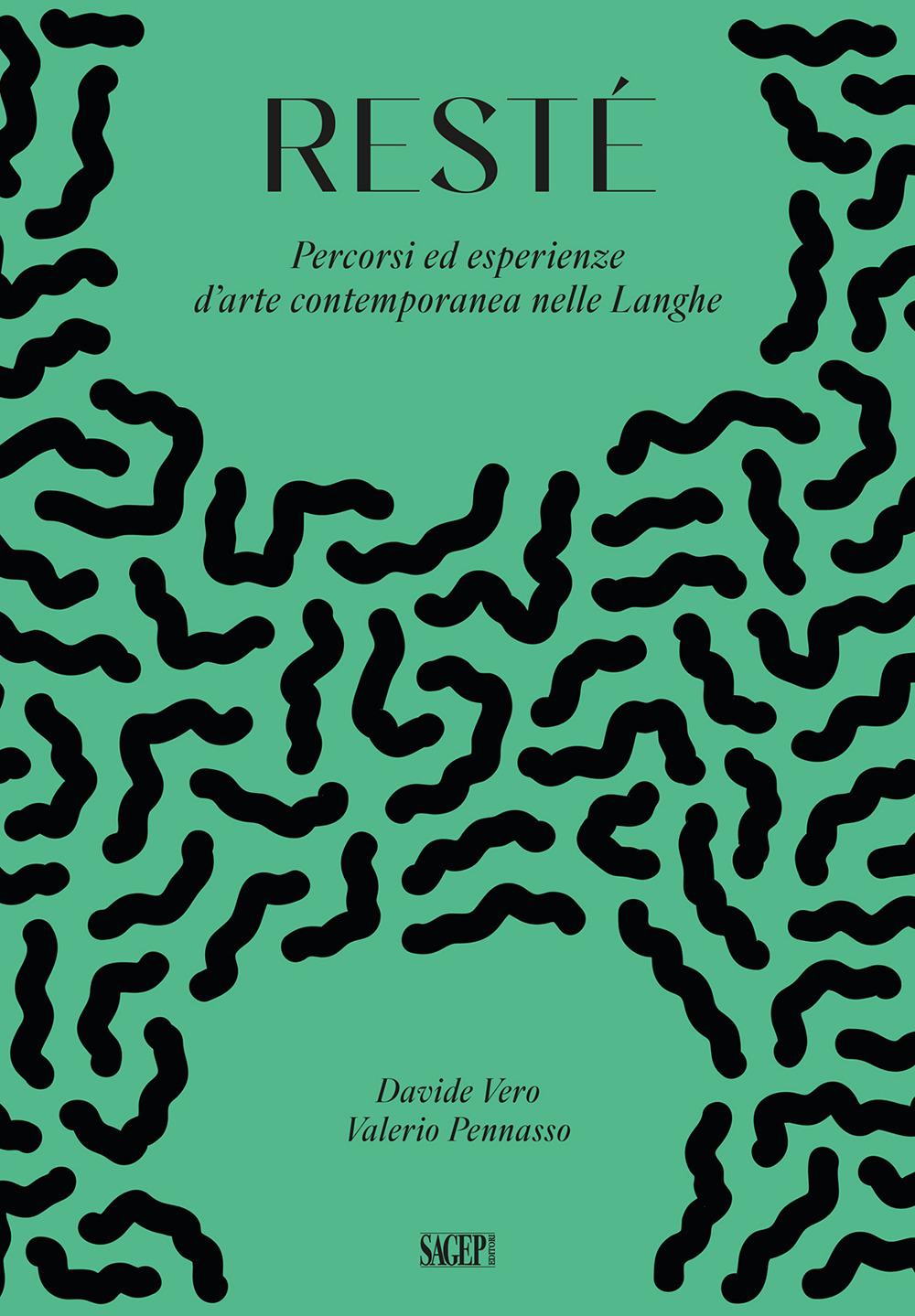 Vorderes Coverbild Restè. Percorsi ed esperienze d'arte contemporanea nelle Langhe