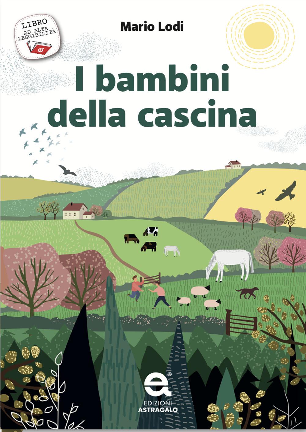 Vorderes Coverbild I bambini della cascina. Ediz. ad alta leggibilità