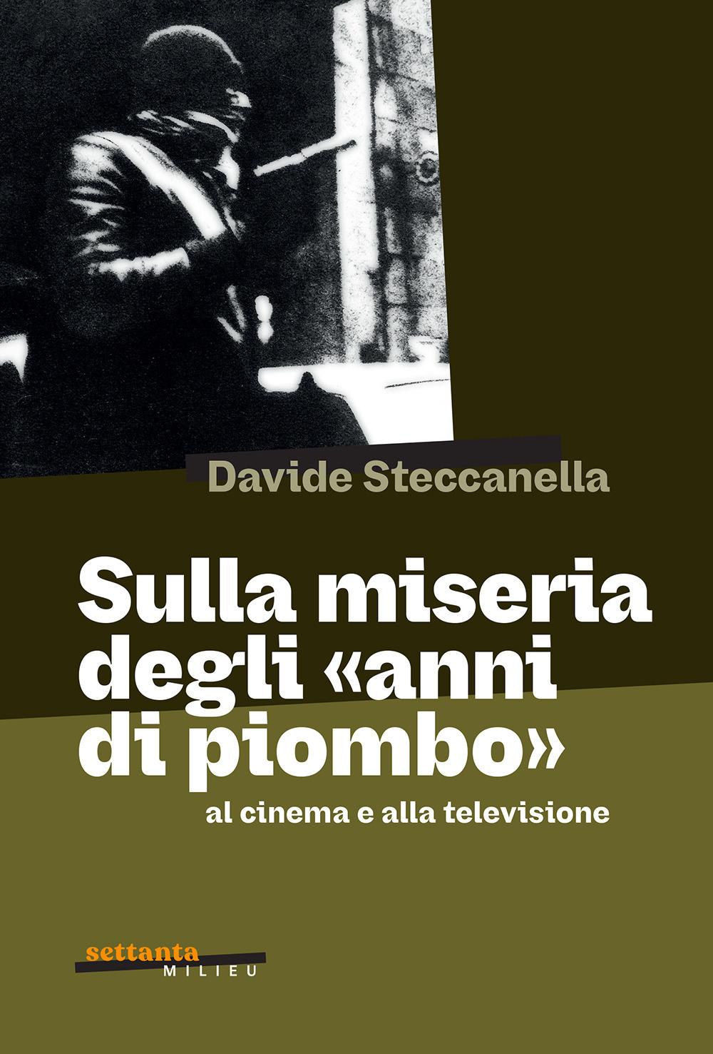 Vorderes Coverbild Sulla miseria degli 'anni di piombo' al cinema e alla televisione