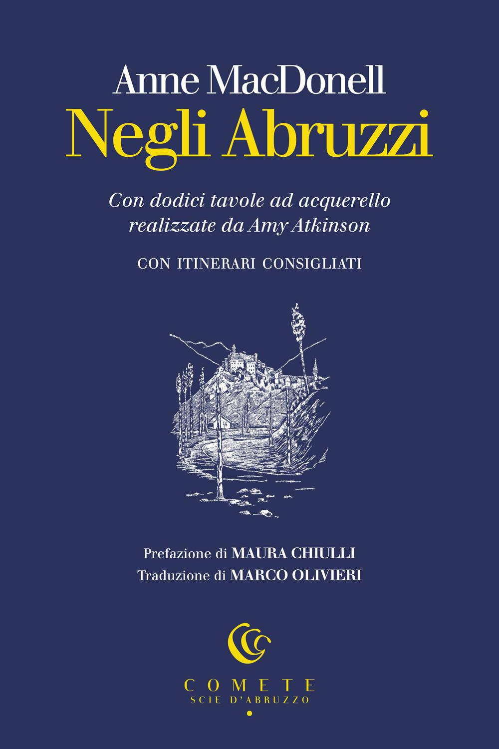 Vorderes Coverbild Negli Abruzzi. Con dodici tavole ad acquerello realizzate da Amy Atkinson
