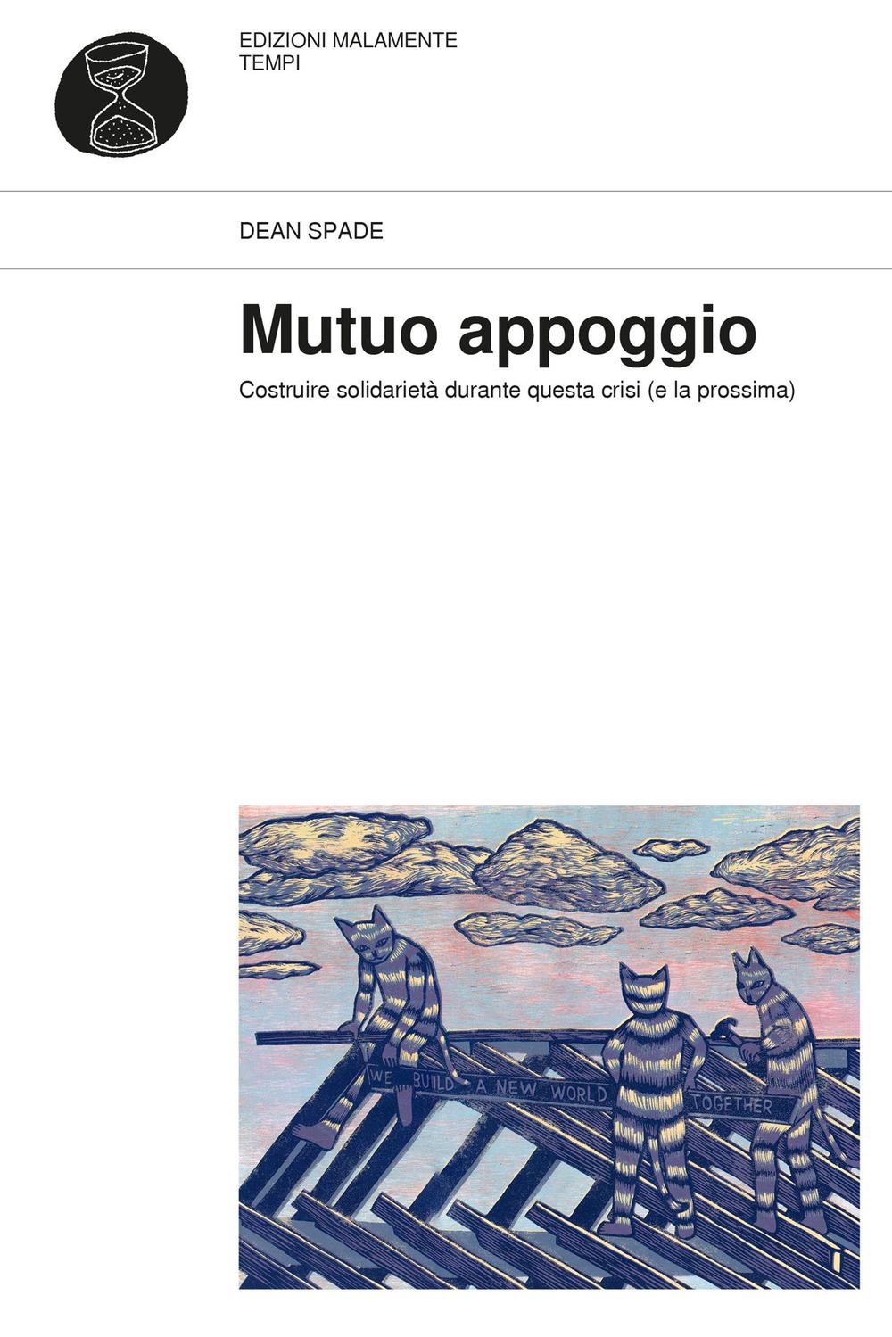 Vorderes Coverbild Mutuo appoggio. Costruire solidarietà durante questa crisi (e la prossima)