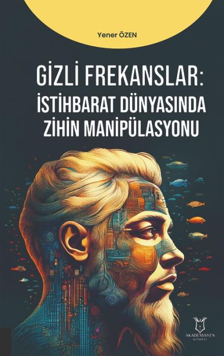 Vorderes Coverbild Gizli Frekanslar Istihbarat Dünyasinda Zihin Manipülasyonu