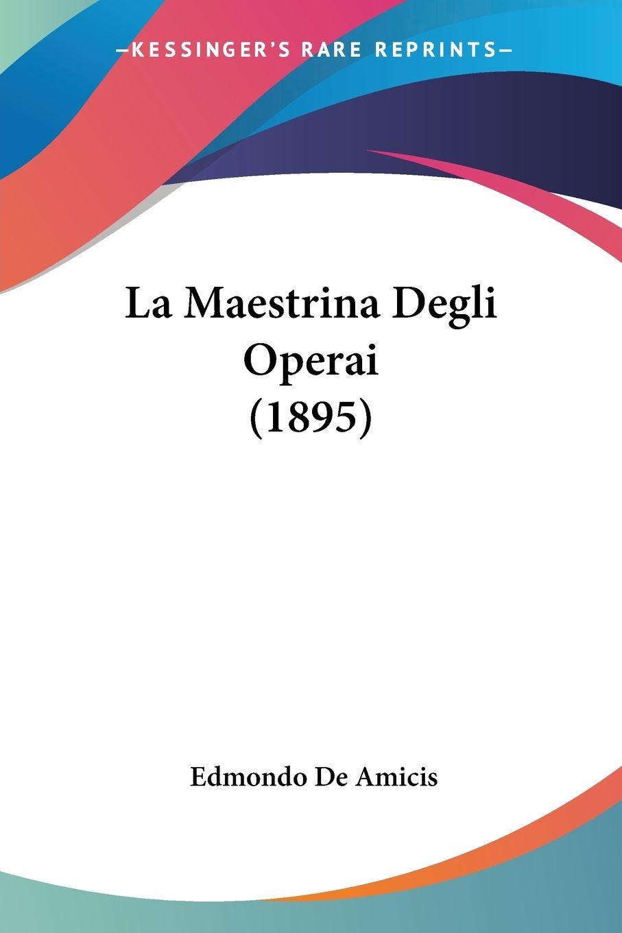 Vorderes Coverbild La Maestrina Degli Operai (1895)