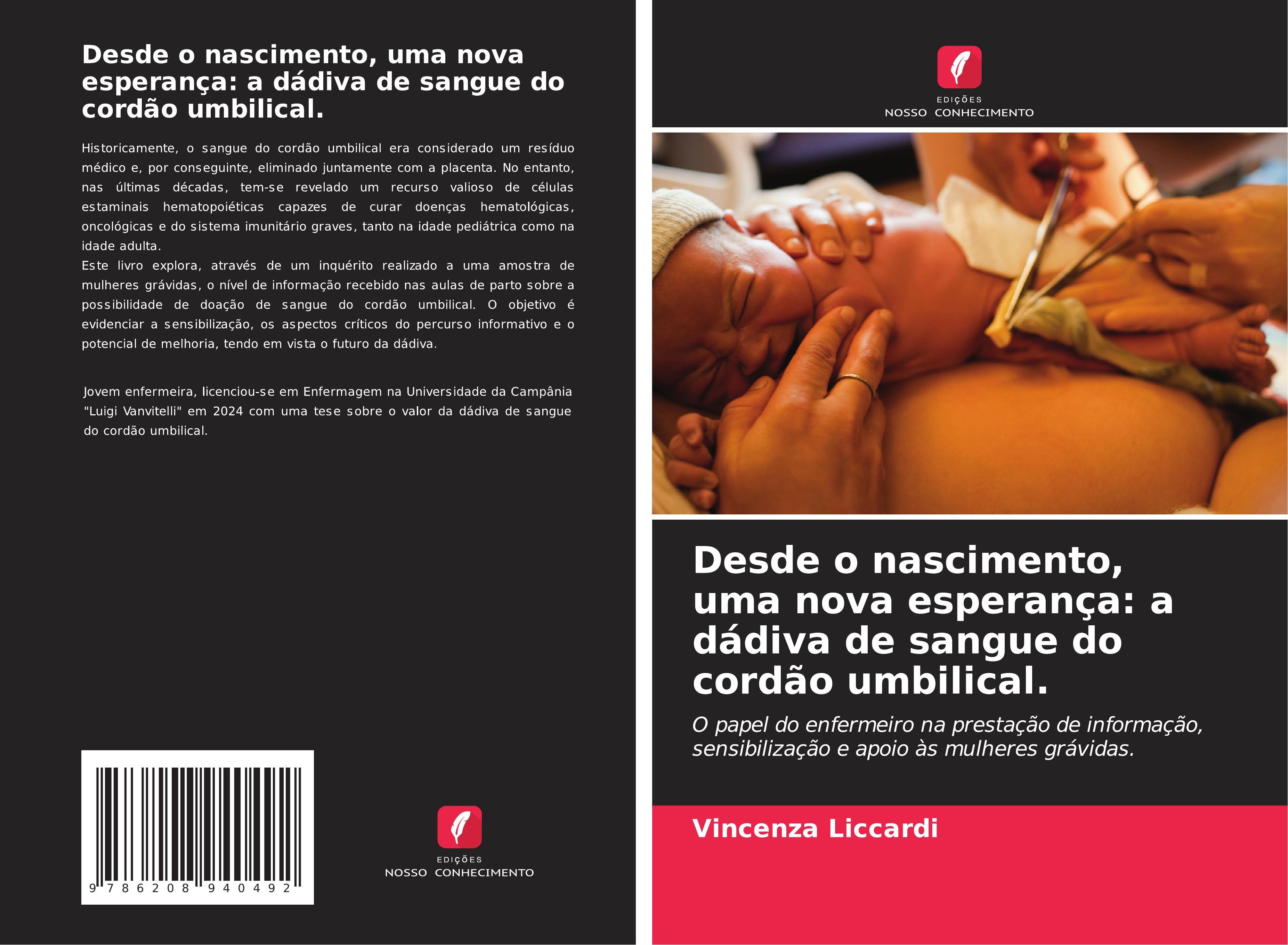 Vorderes Coverbild Desde o nascimento, uma nova esperança: a dádiva de sangue do cordão umbilical.