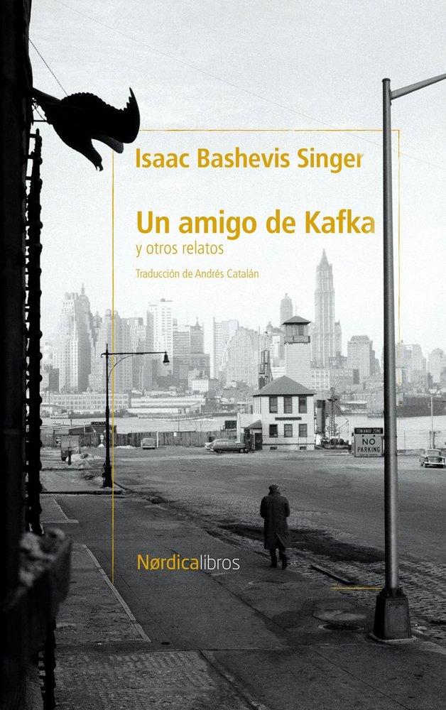 Vorderes Coverbild Un Amigo de Kafka Y Otros Cuentos