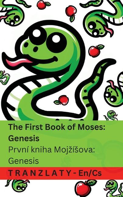 Vorderes Coverbild The Bible / Bible - The First Book of Moses; Genesis / První kniha Mojzísova; Genesis