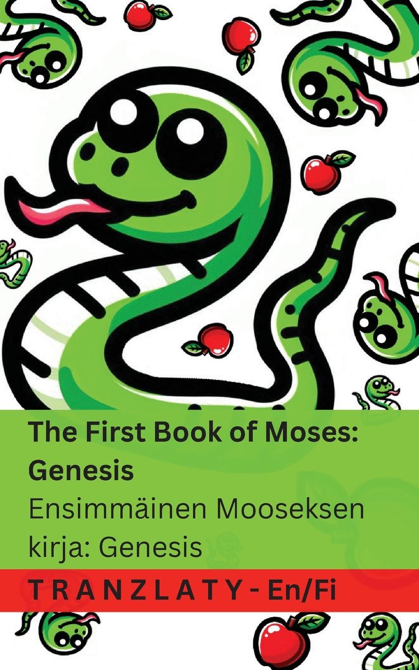 Vorderes Coverbild The Bible / Raamattu - The First Book of Moses; Genesis / Ensimmäinen Mooseksen kirja; Genesis
