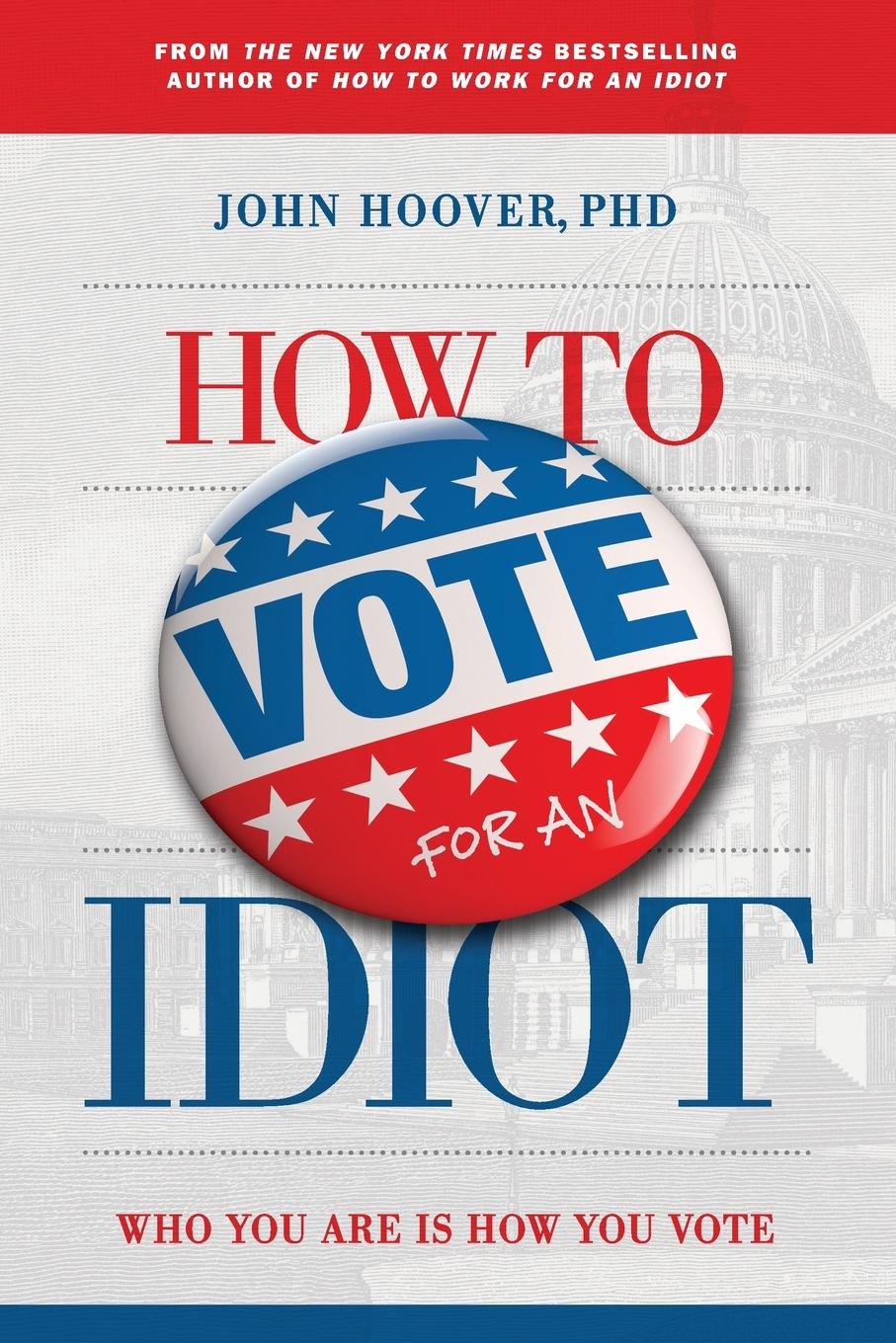 Vorderes Coverbild How to Vote for an Idiot