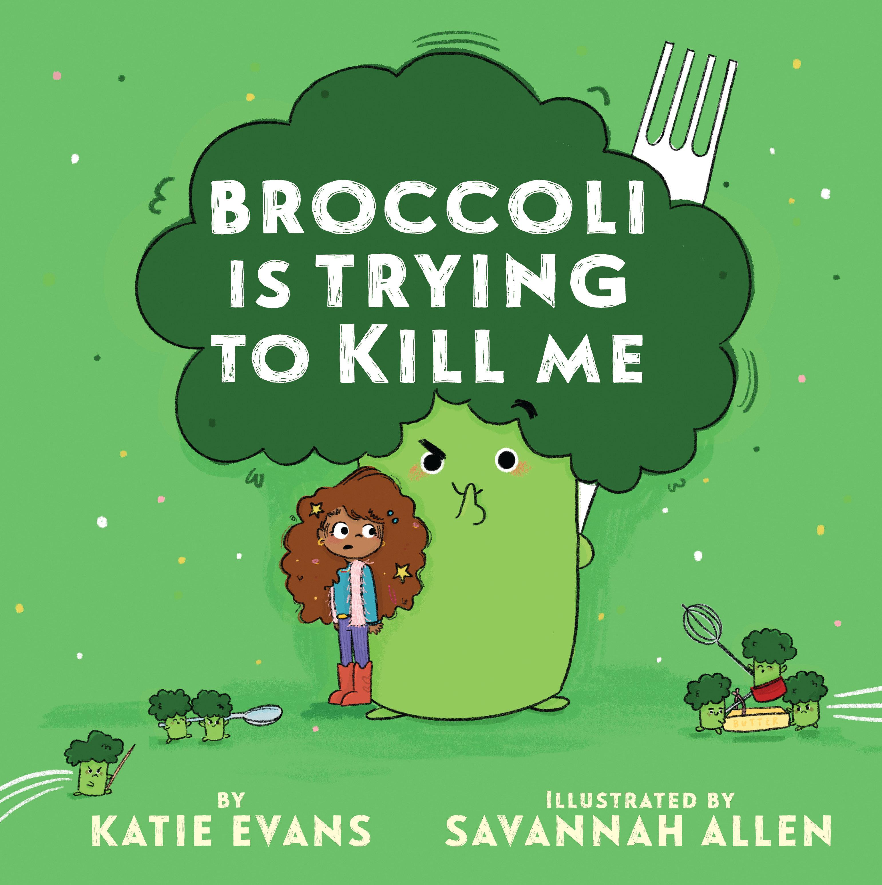 Vorderes Coverbild Broccoli Is Trying to Kill Me