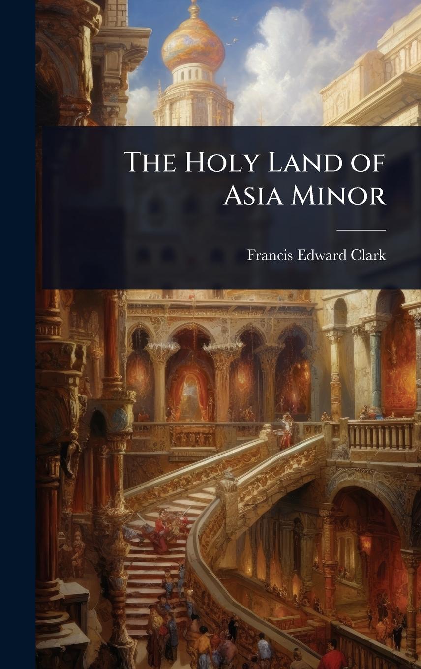 Vorderes Coverbild The Holy Land of Asia Minor