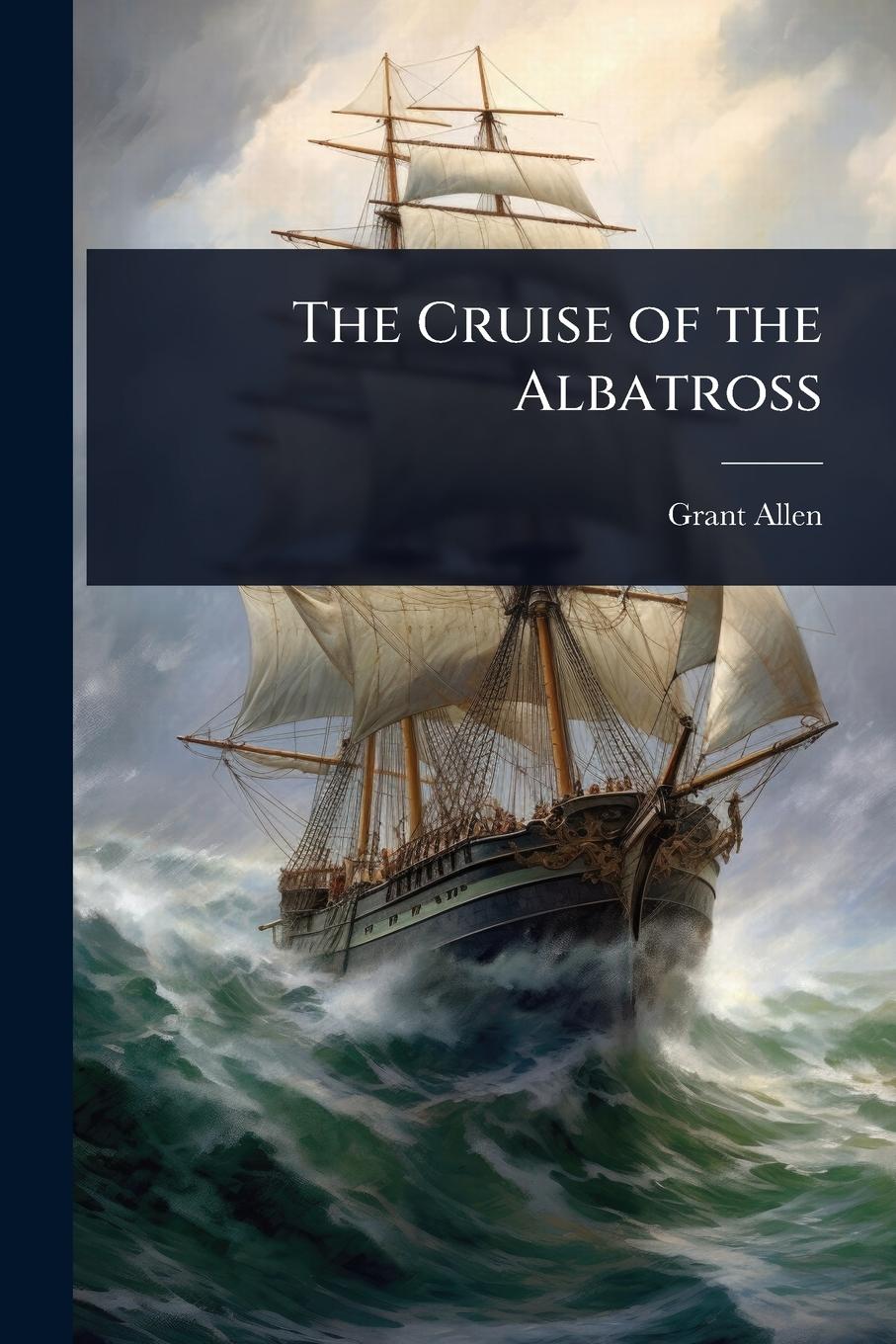 Vorderes Coverbild The Cruise of the Albatross