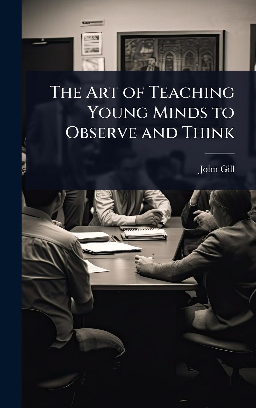 Vorderes Coverbild The Art of Teaching Young Minds to Observe and Think