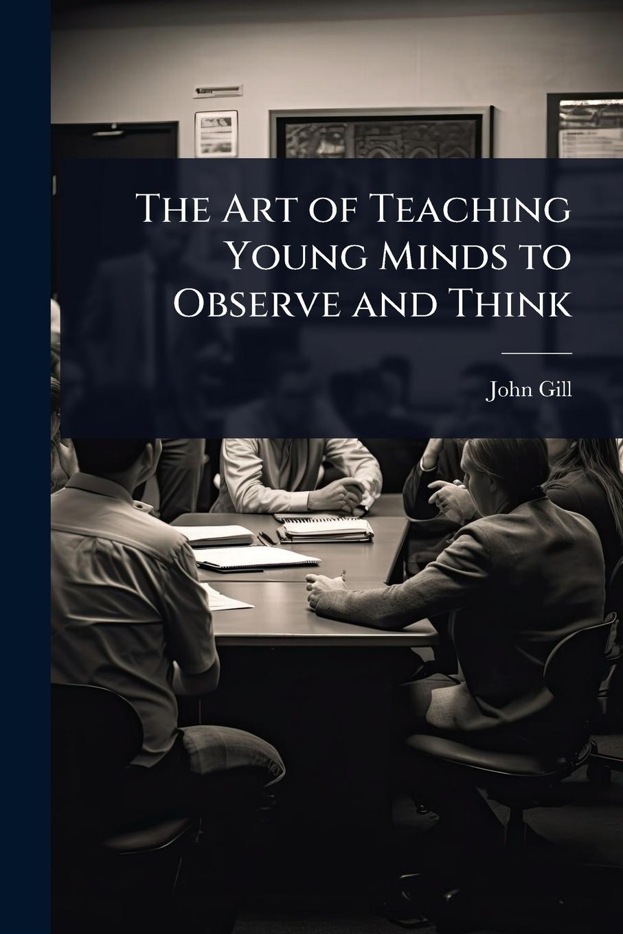 Vorderes Coverbild The Art of Teaching Young Minds to Observe and Think