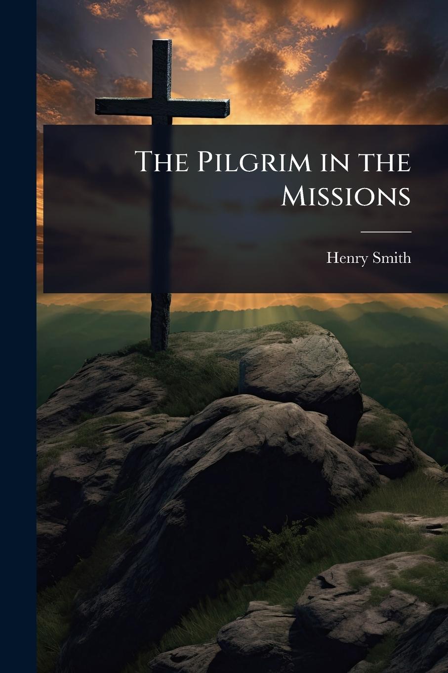 Vorderes Coverbild The Pilgrim in the Missions