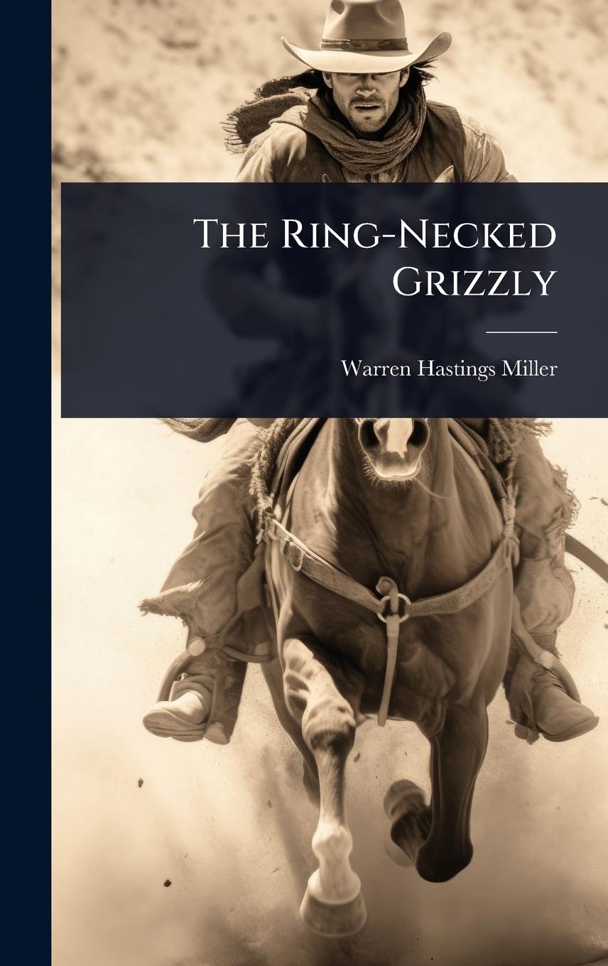 Vorderes Coverbild The Ring-Necked Grizzly