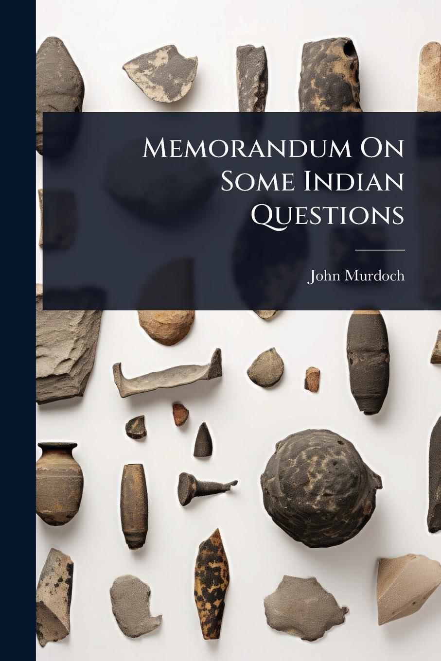 Vorderes Coverbild Memorandum On Some Indian Questions