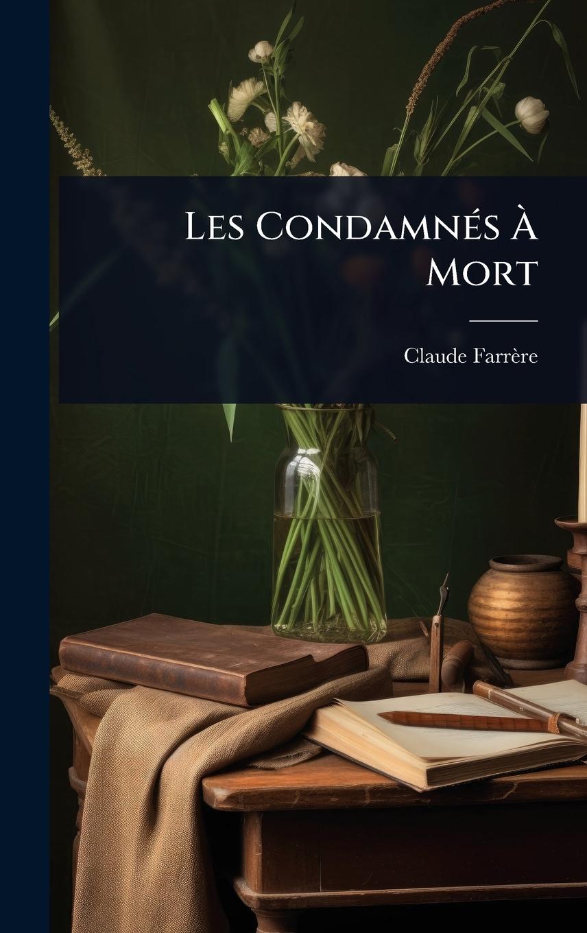 Vorderes Coverbild Les CondamnÃ(c)s Ã&#128; Mort