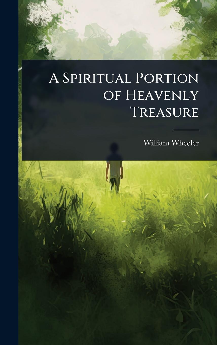 Vorderes Coverbild A Spiritual Portion of Heavenly Treasure