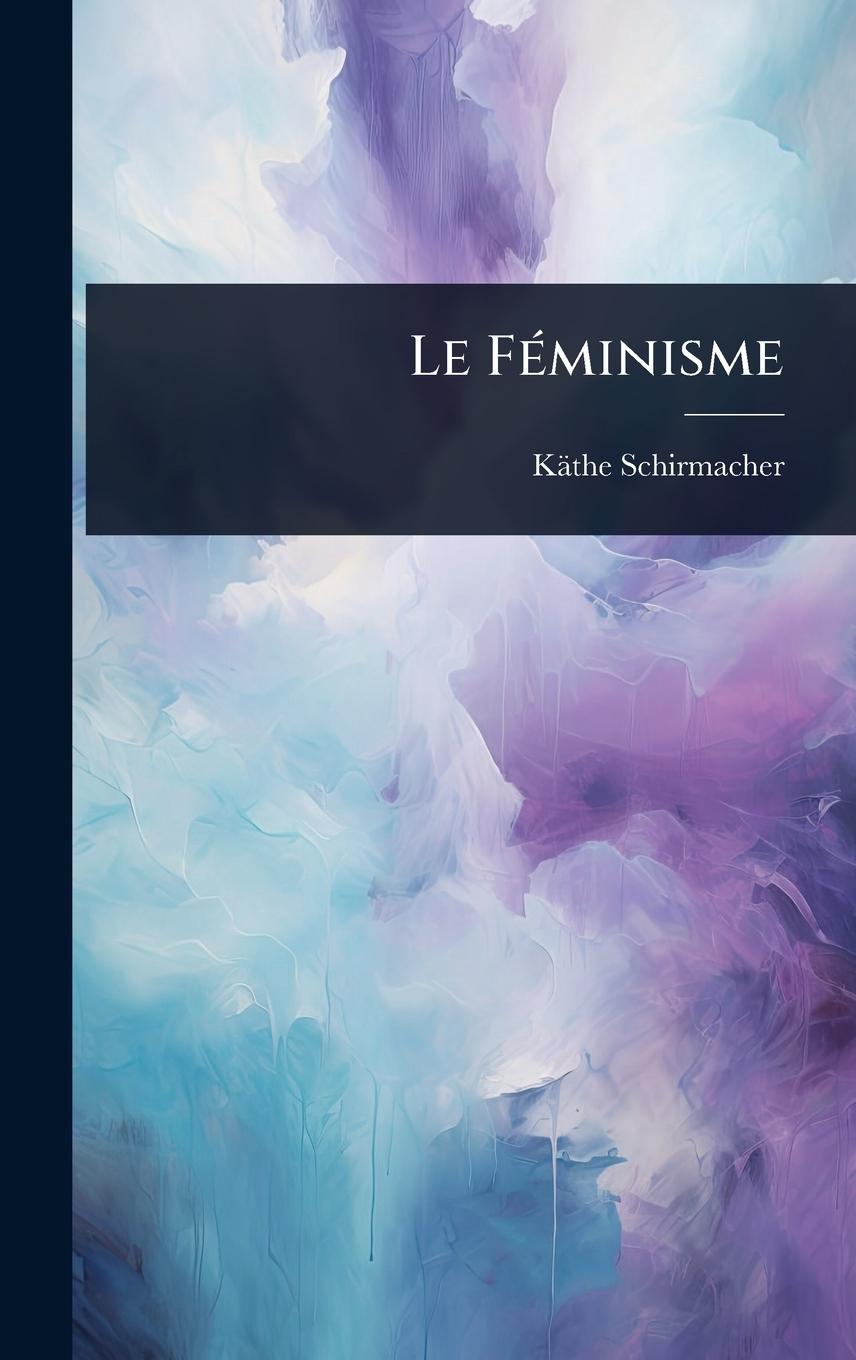Vorderes Coverbild Le FÃ(c)minisme