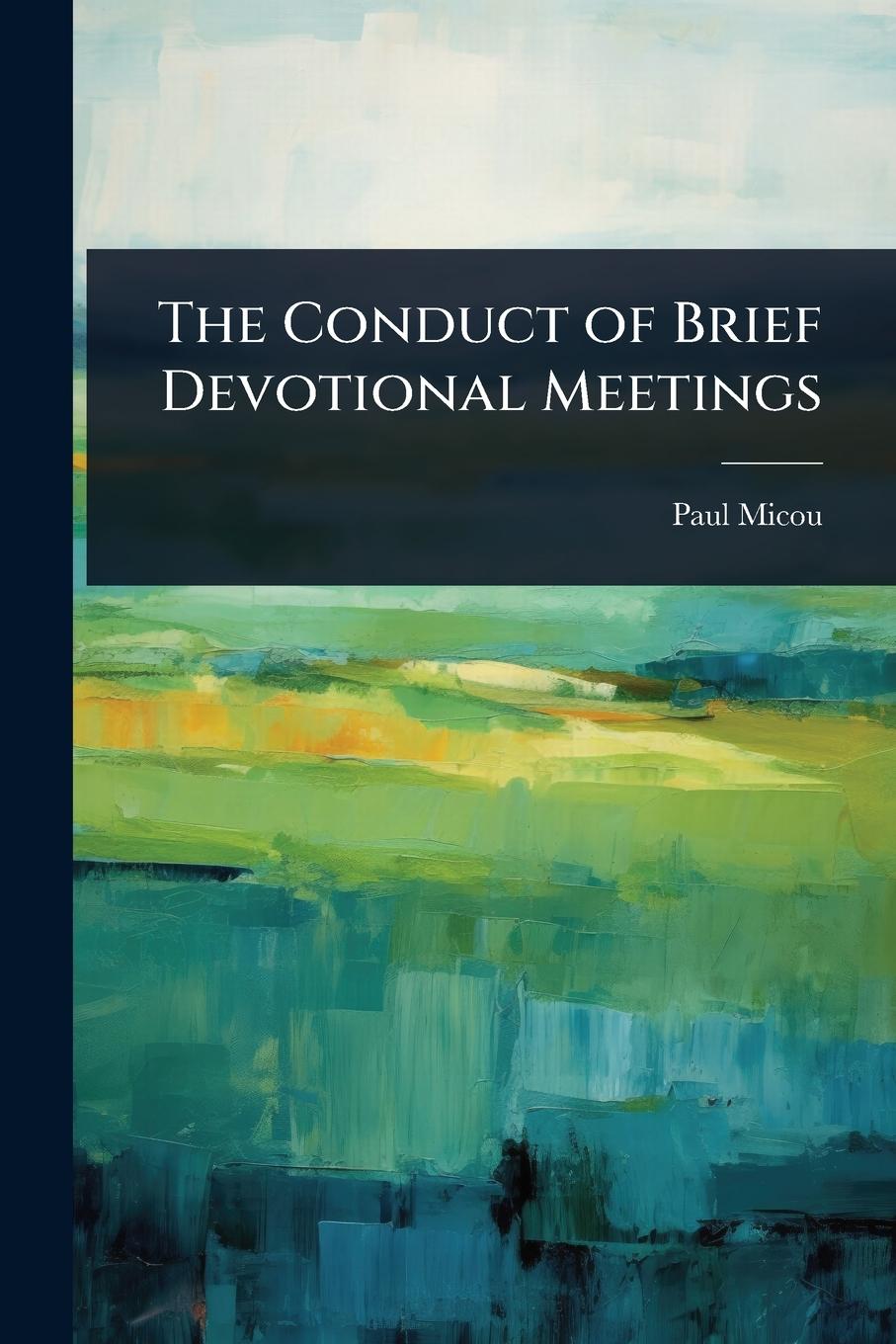 Vorderes Coverbild The Conduct of Brief Devotional Meetings
