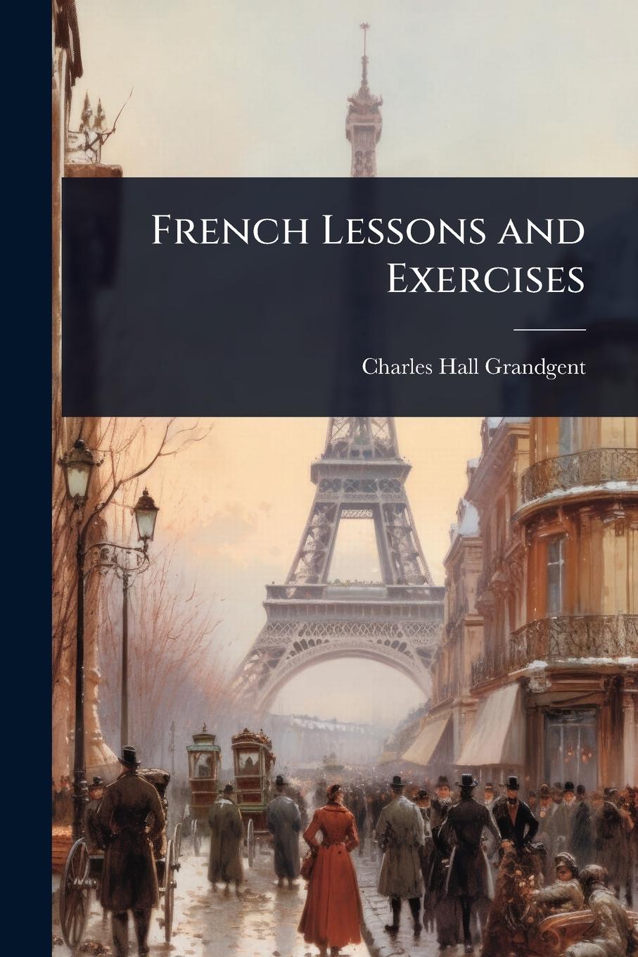 Vorderes Coverbild French Lessons and Exercises