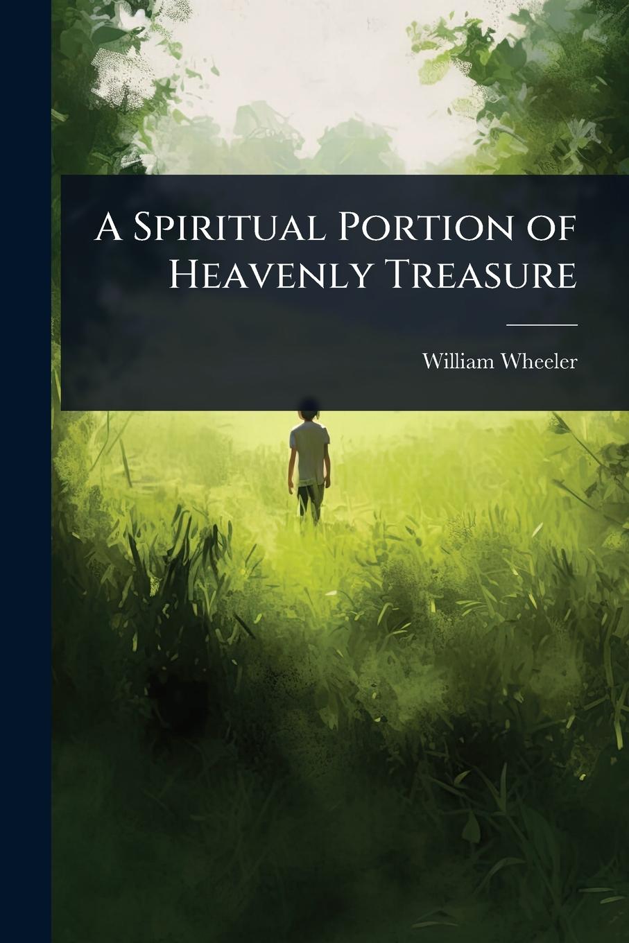 Vorderes Coverbild A Spiritual Portion of Heavenly Treasure