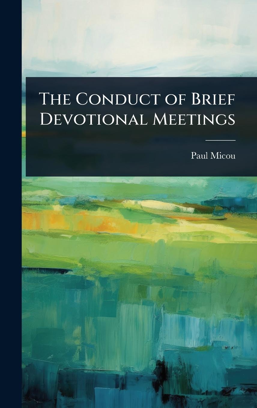 Vorderes Coverbild The Conduct of Brief Devotional Meetings