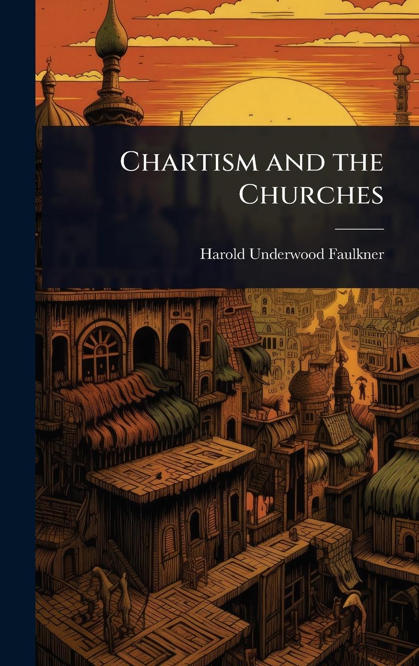 Vorderes Coverbild Chartism and the Churches