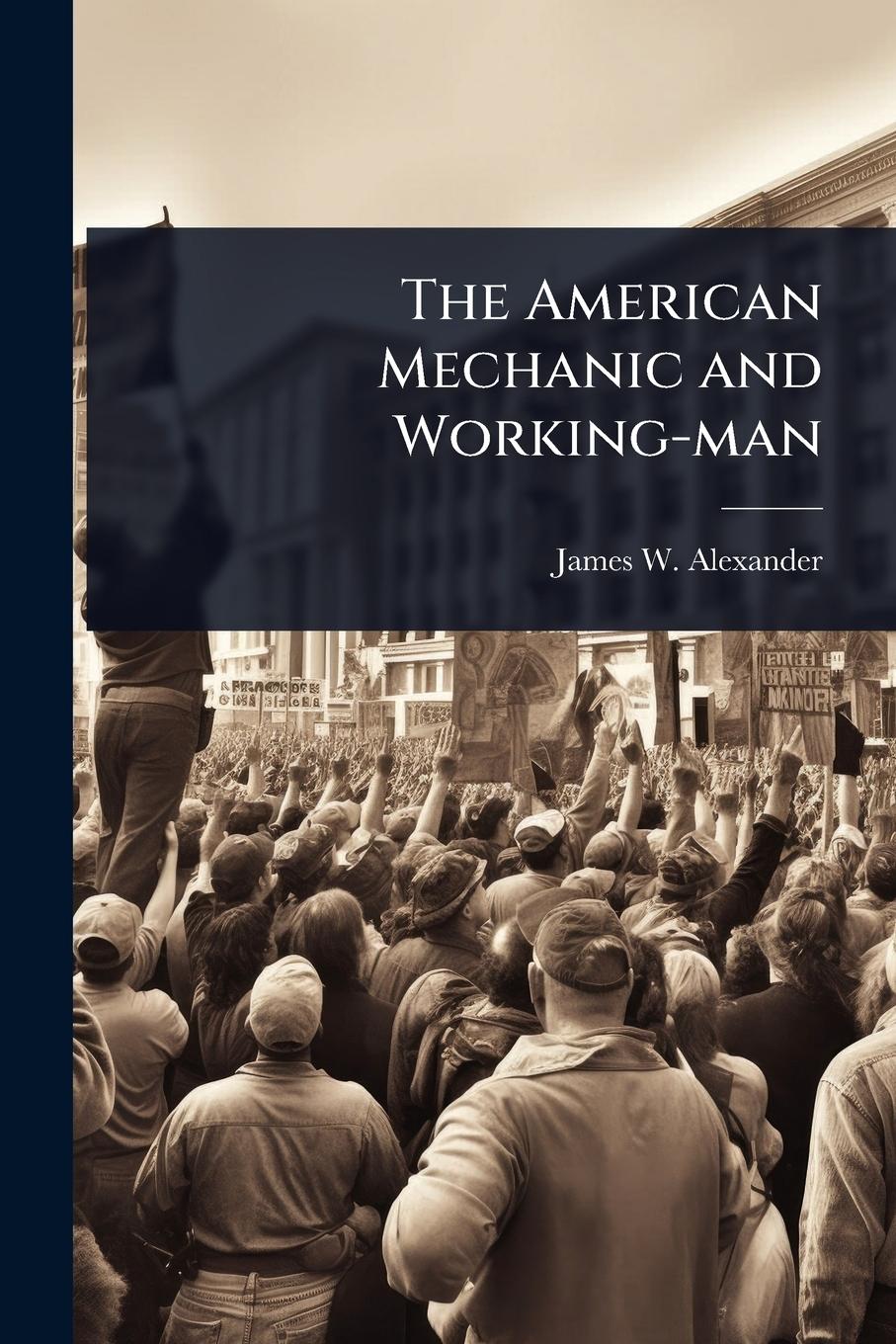 Vorderes Coverbild The American Mechanic and Working-man