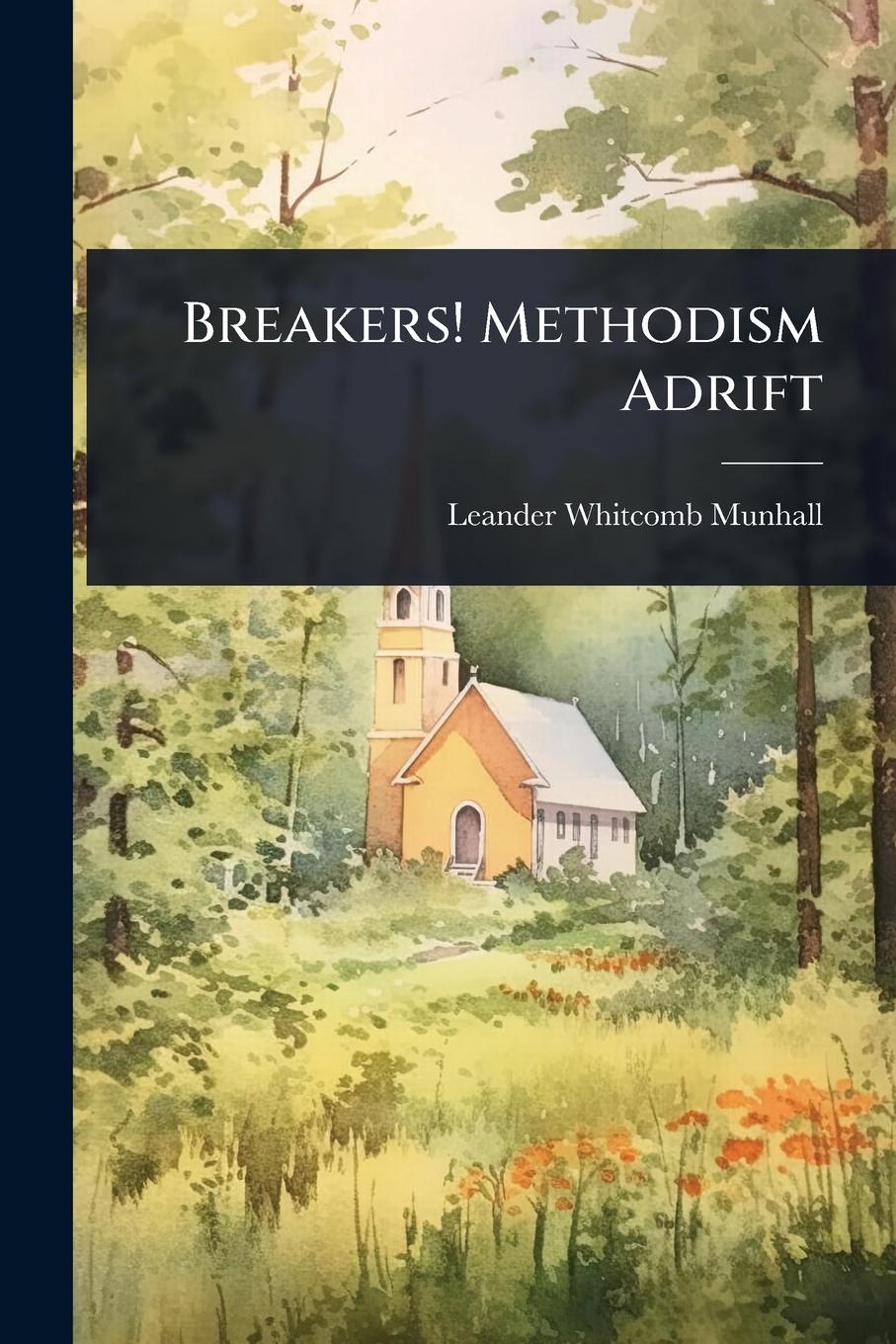 Vorderes Coverbild Breakers! Methodism Adrift