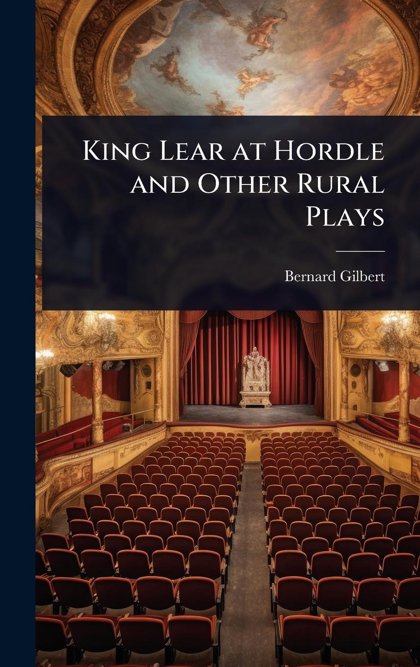 Vorderes Coverbild King Lear at Hordle and Other Rural Plays