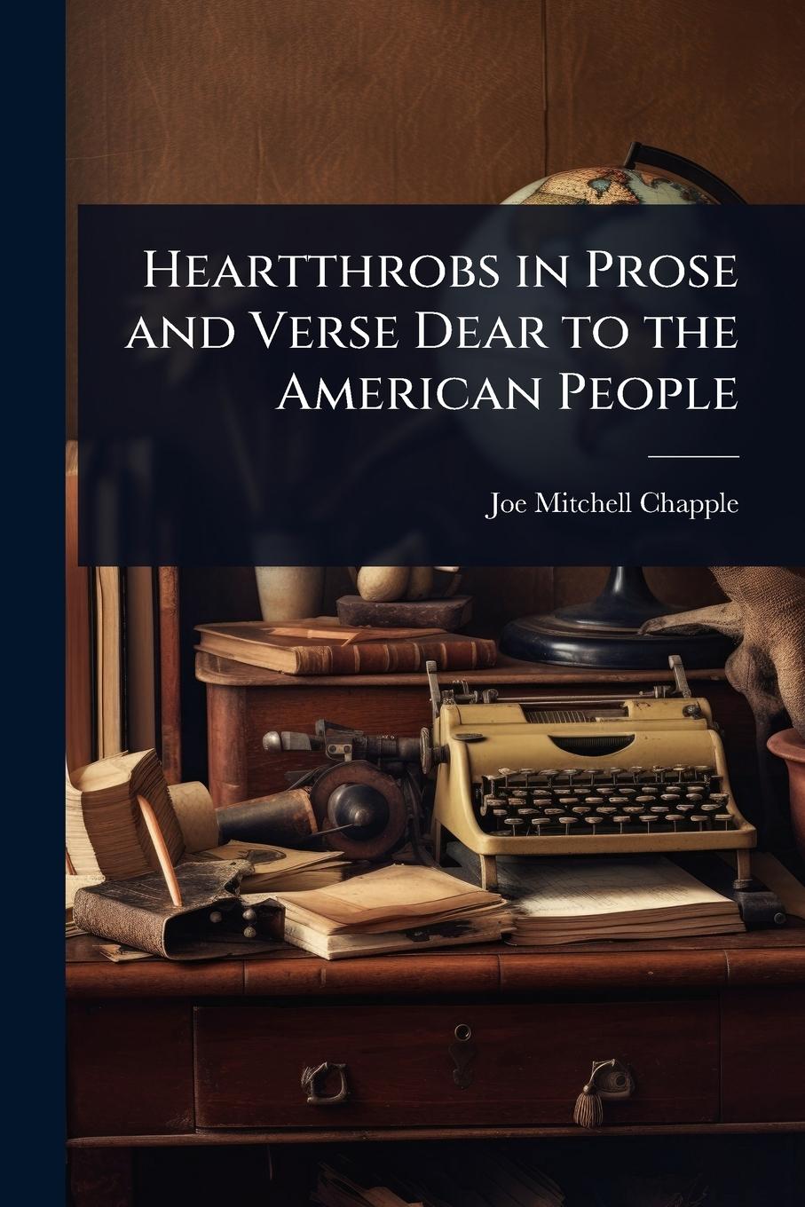 Vorderes Coverbild Heartthrobs in Prose and Verse Dear to the American People