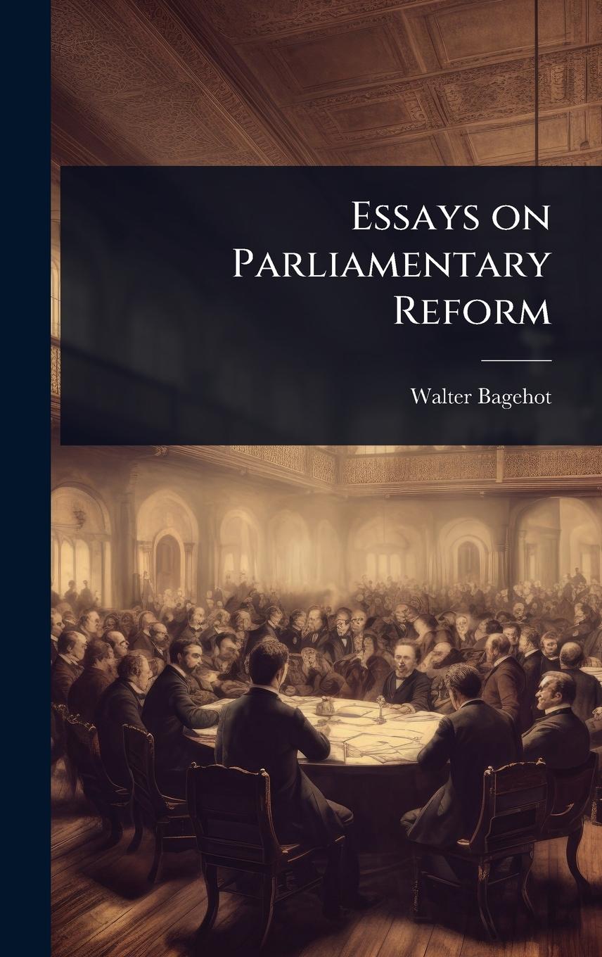 Vorderes Coverbild Essays on Parliamentary Reform