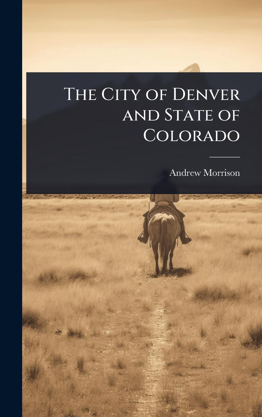 Vorderes Coverbild The City of Denver and State of Colorado