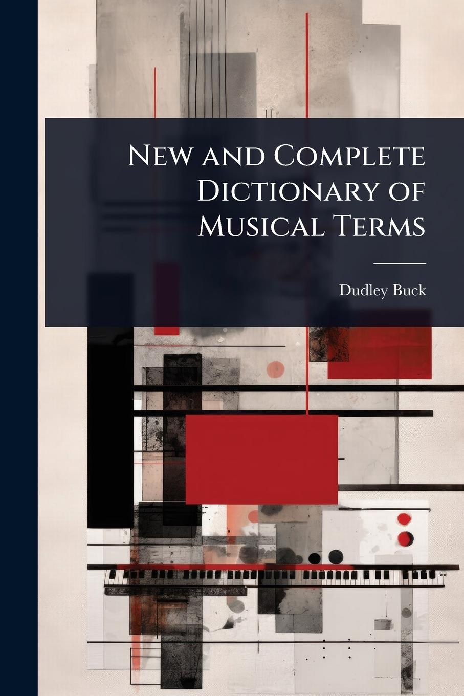 Vorderes Coverbild New and Complete Dictionary of Musical Terms