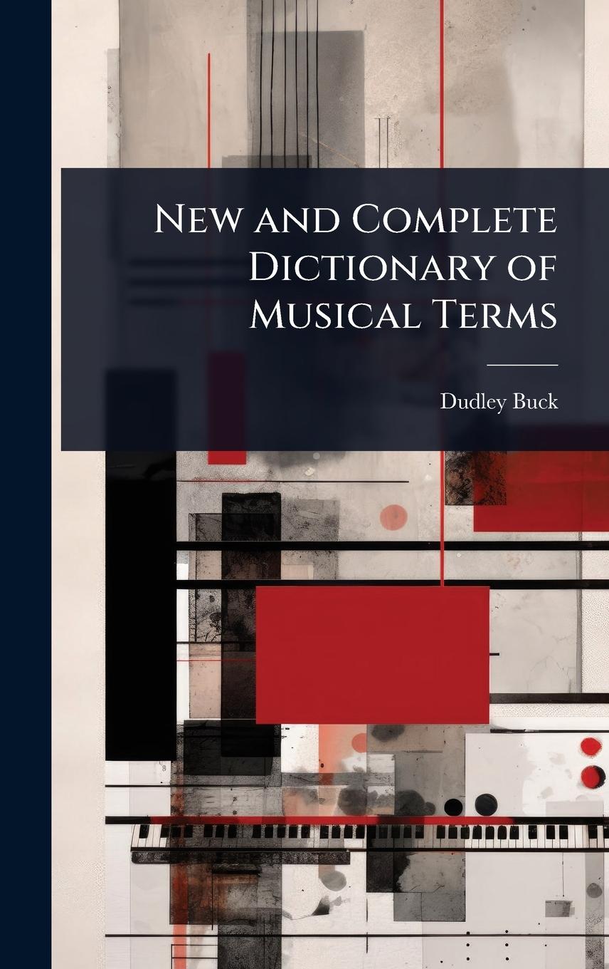 Vorderes Coverbild New and Complete Dictionary of Musical Terms