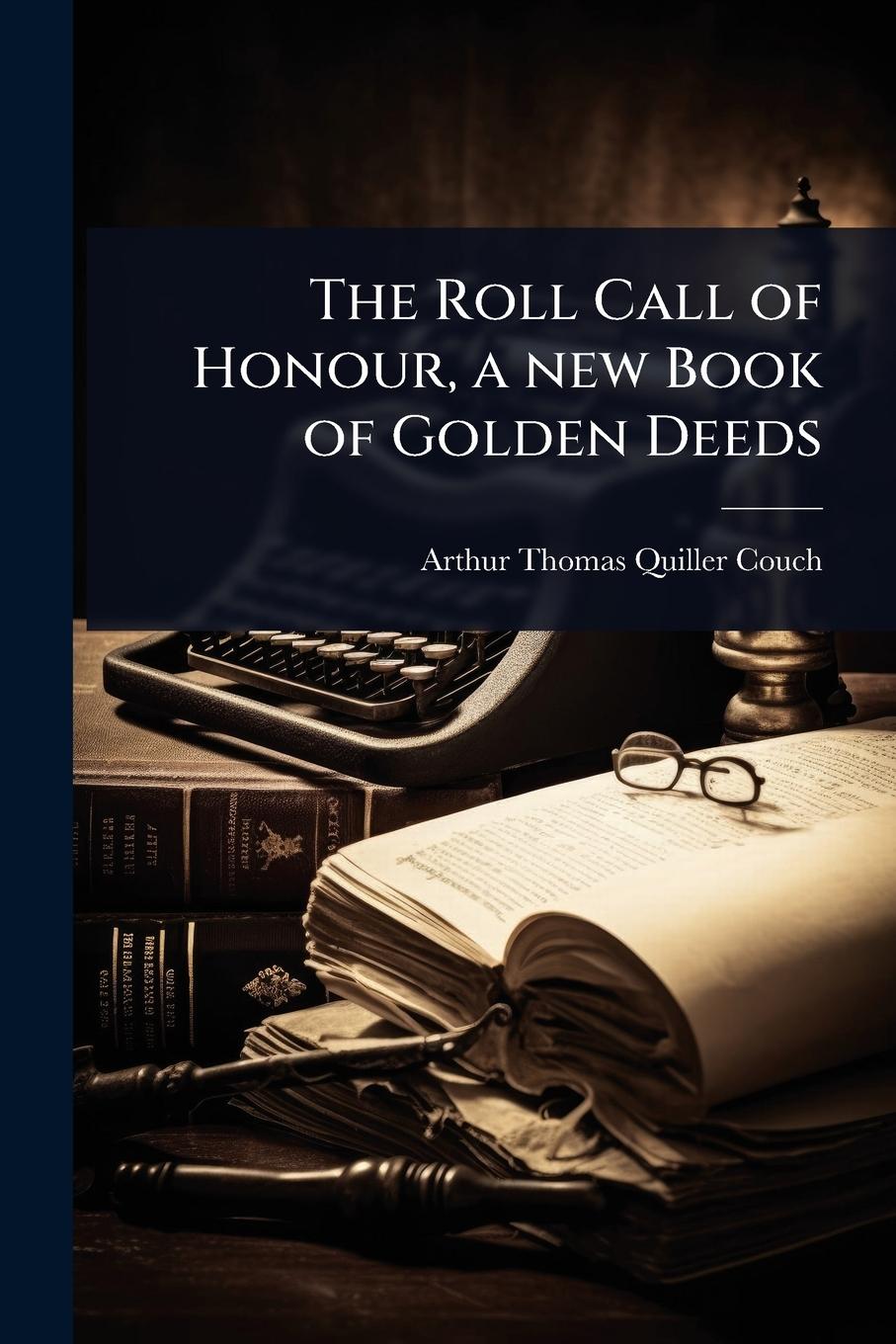 Vorderes Coverbild The Roll Call of Honour, a new Book of Golden Deeds