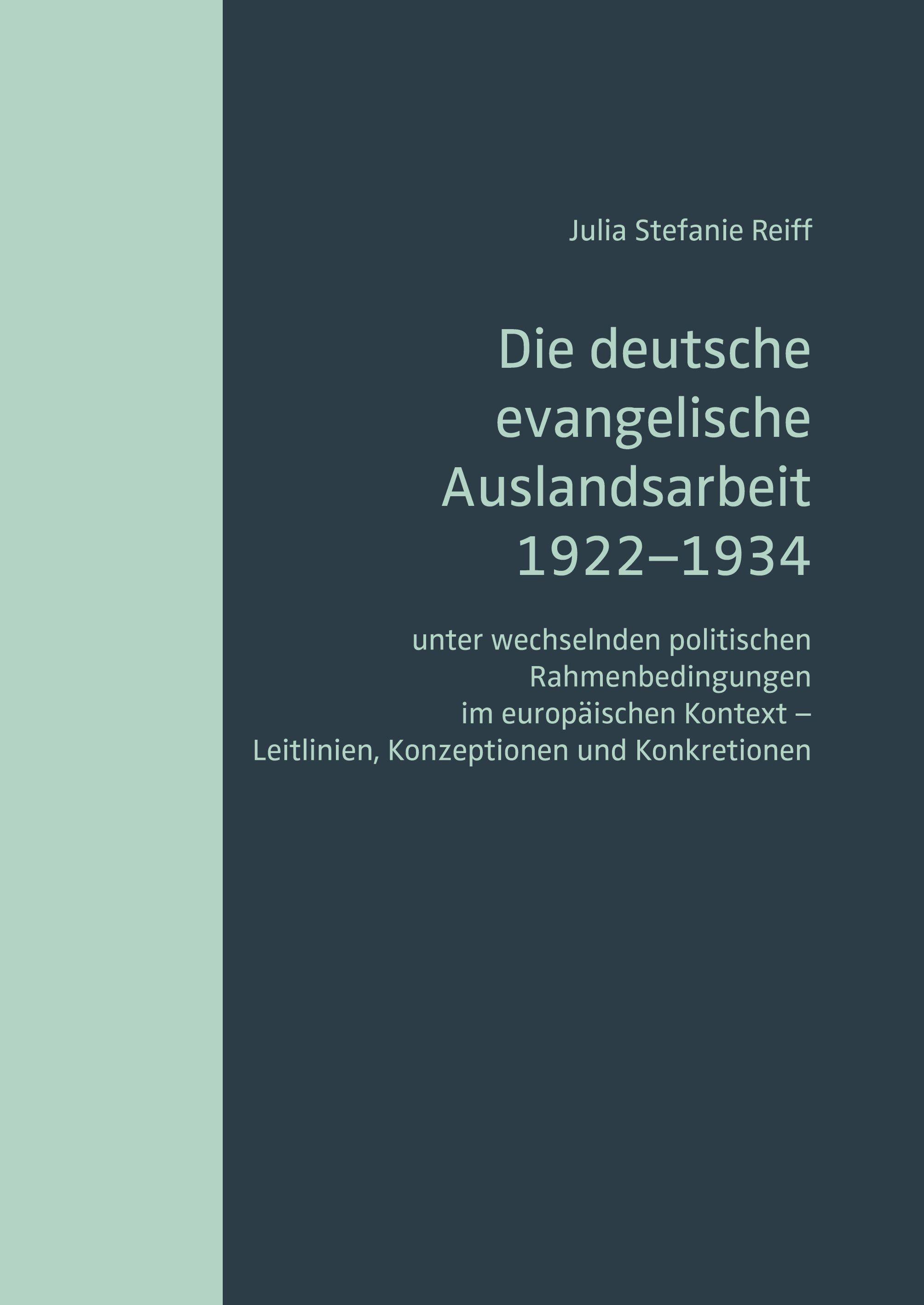 Vorderes Coverbild Die deutsche evangelische Auslandsarbeit 1922 bis 1934