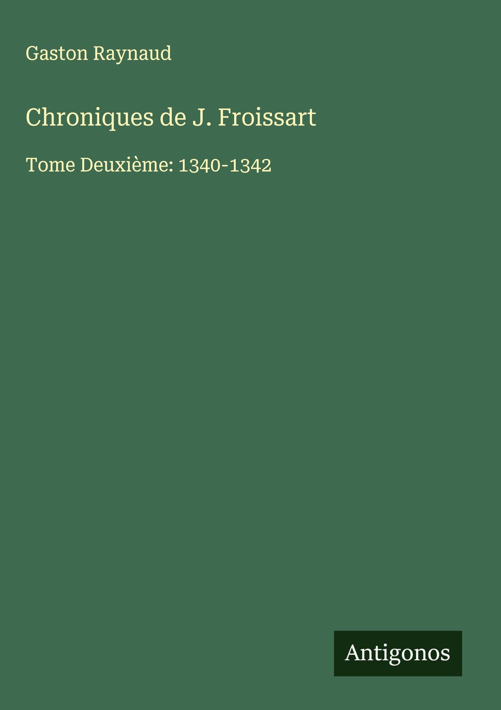 Vorderes Coverbild Chroniques de J. Froissart